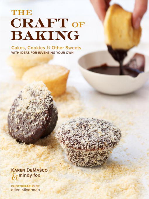 Title details for The Craft of Baking by Karen DeMasco - Available